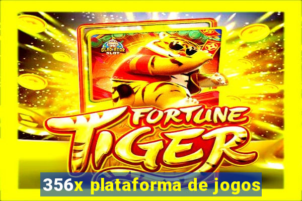 356x plataforma de jogos